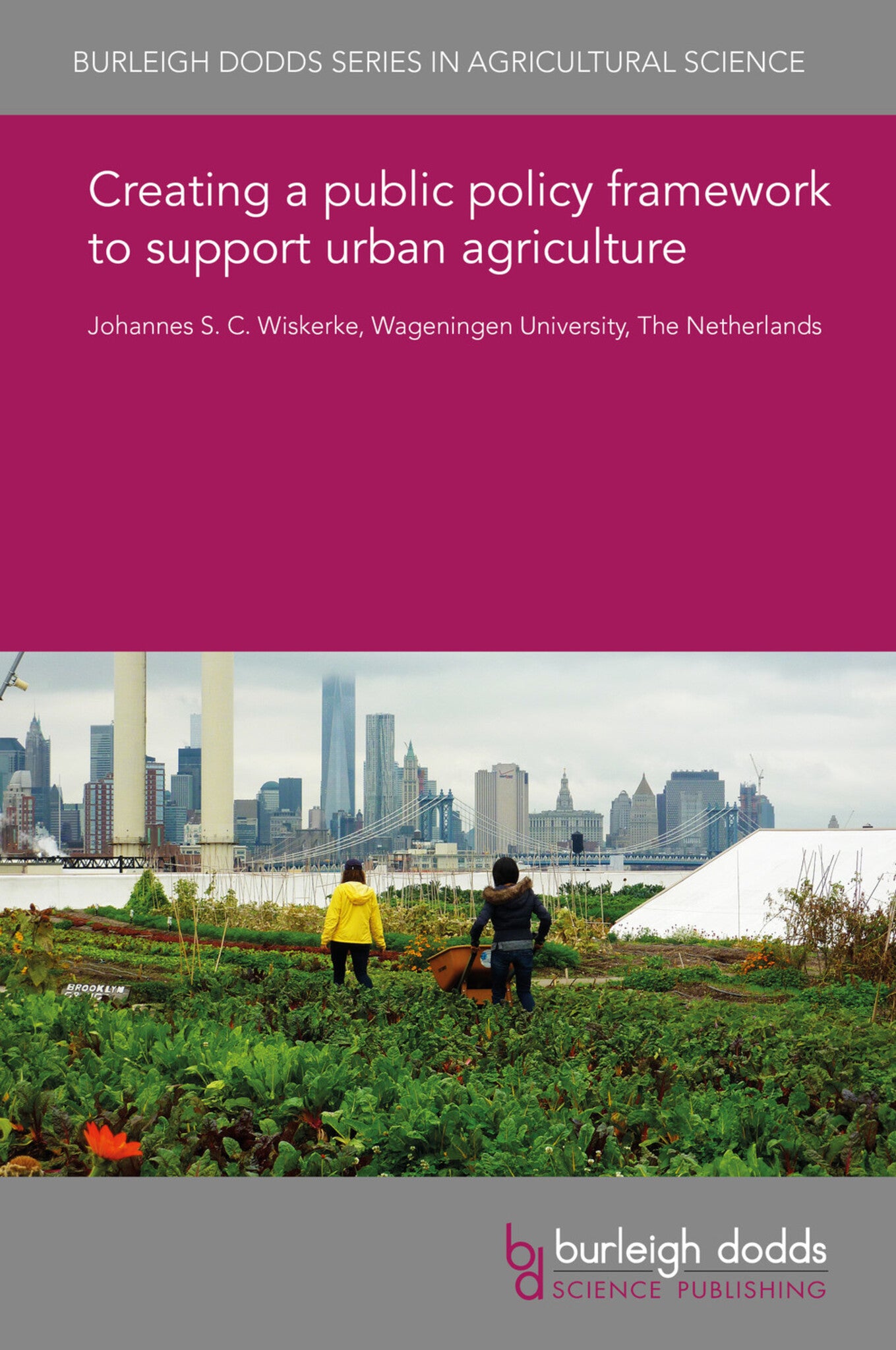 Cover image for Creating a public policy framework to support urban agriculture ISBN 9781786766335